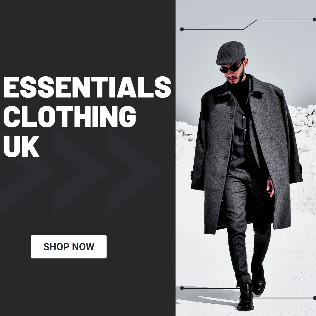 Why Essentials Clothing UK Is Leading the Streetwear Revolution