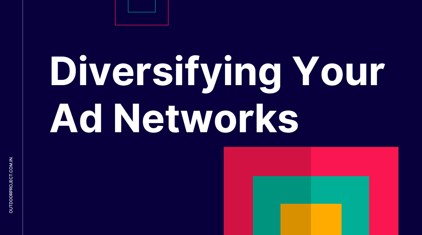 Diversifying Your Ad Networks