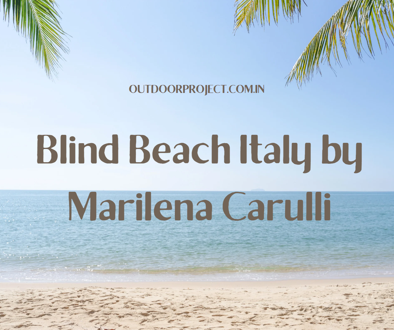 Blind Beach Italy by Marilena Carulli